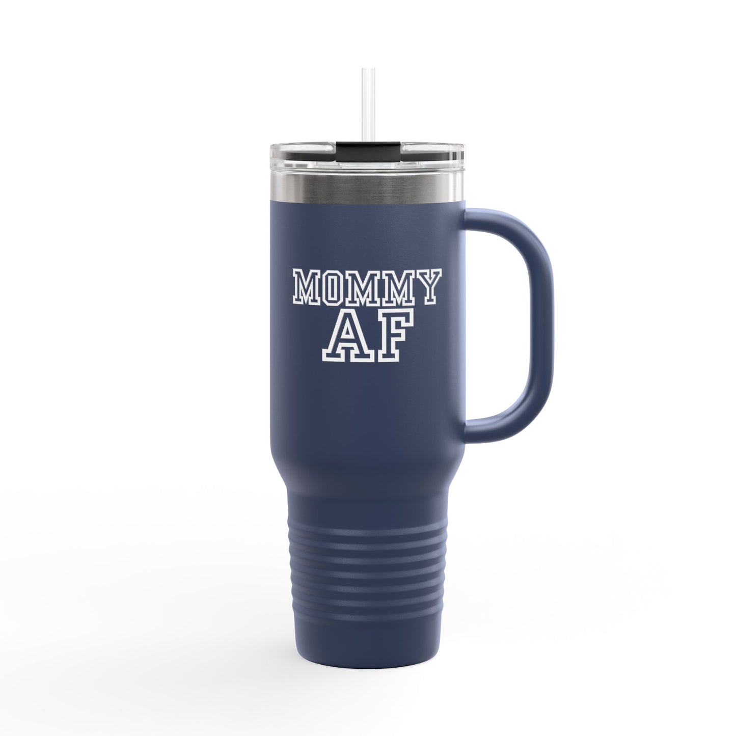 Mommy AF Insulated Travel Mug - Sip, don’t snap